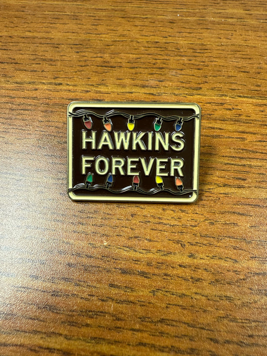 Hawkins Forever Pin